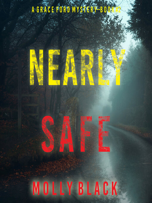 Title details for Nearly Safe by Molly Black - Available